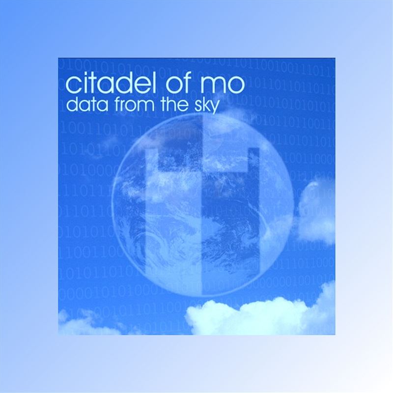 Citadel Of Mo - Data From The Sky