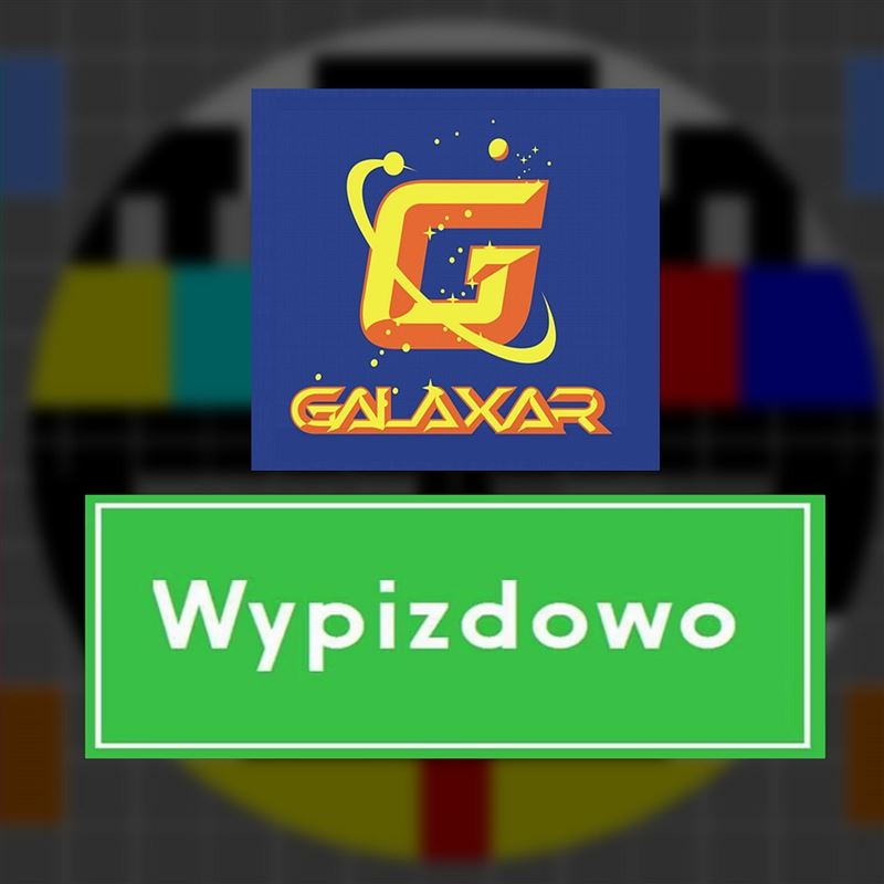Galaxar - Wypizdowo
